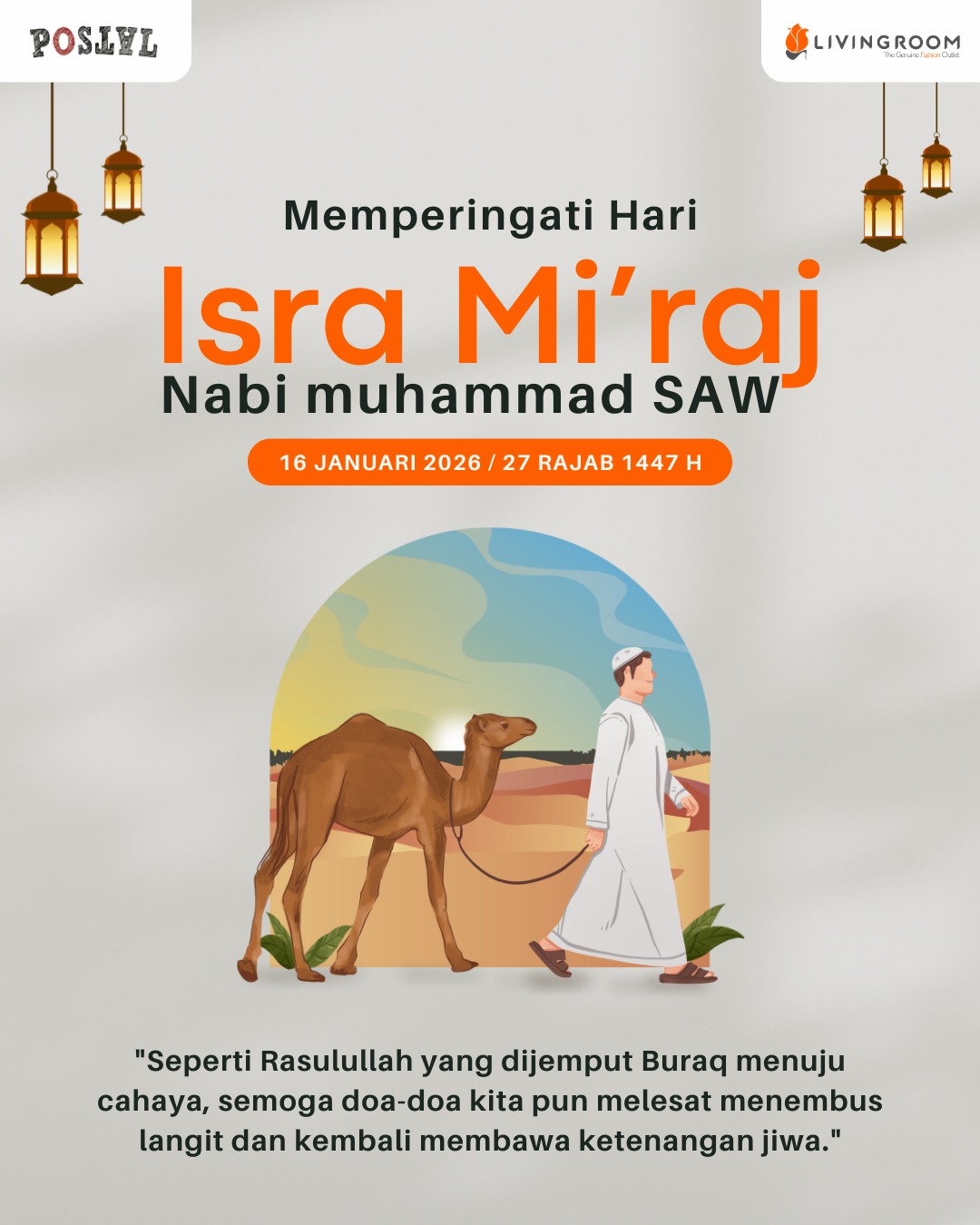 "Selamat Isra Mi'raj 2026.

Peristiwa agung Isra Mi'raj mengajarkan kita bahwa perjalanan menuju kesempurnaan membutuhkan keteguhan iman dan kualitas ibadah yang terjaga. Semoga semangat perjalanan spiritual Rasulullah SAW menginspirasi kita untuk terus memberikan yang terbaik bagi sesama.

𝐋𝐢𝐯𝐢𝐧𝐠𝐫𝐨𝐨𝐦 𝐅𝐚𝐜𝐭𝐨𝐫𝐲 𝐎𝐮𝐭𝐥𝐞𝐭 | 𝐂𝐨𝐦𝐟𝐨𝐫𝐭 𝐢𝐧 𝐄𝐯𝐞𝐫𝐲 𝐒𝐭𝐞𝐩"